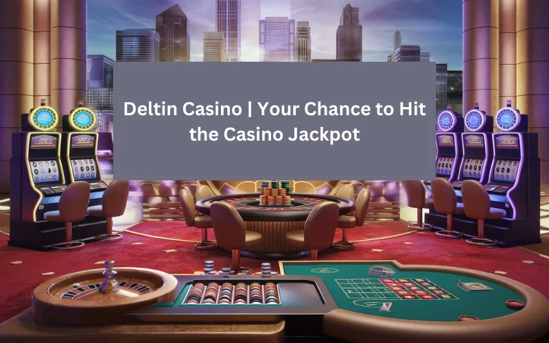 Deltin Casino​