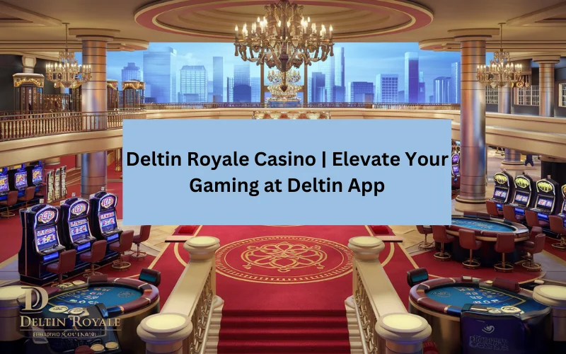 Deltin Royale Casino